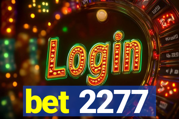 bet 2277